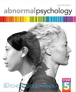 Abnormal Psychology 16th Edition James N. Butcher, ISBN-13: 978-0205944286