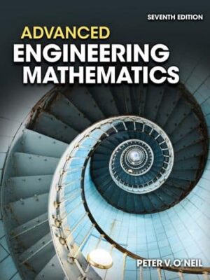 Advanced Engineering Mathematics (7th Edition) – Peter O’Neil – eBook PDF