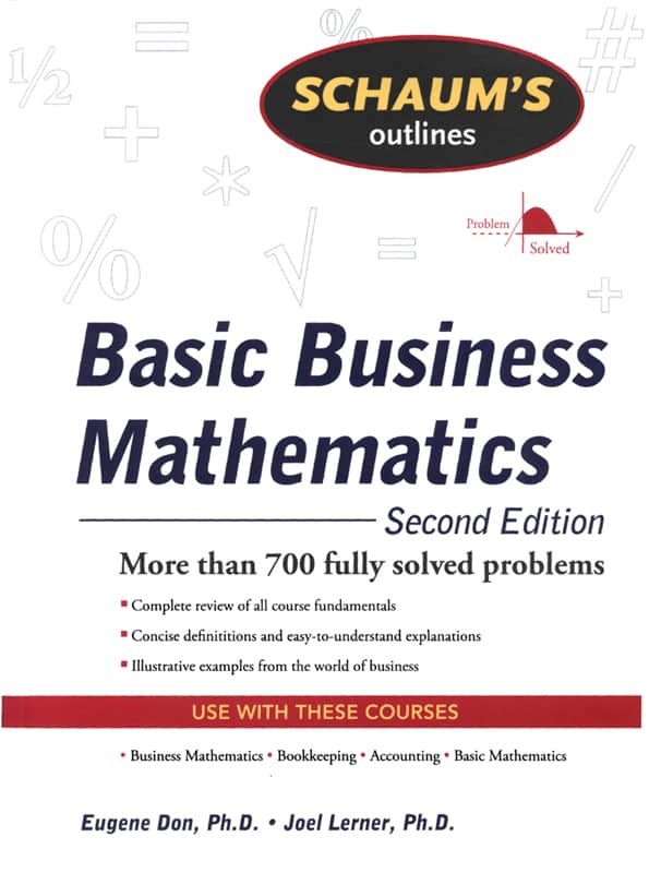 Basic Business Mathematics (2nd Edition) – Schaum’s Outline – eBook PDF