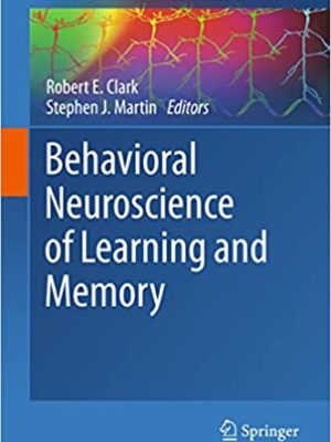 Behavioral Neuroscience of Learning and Memory – eBook PDF