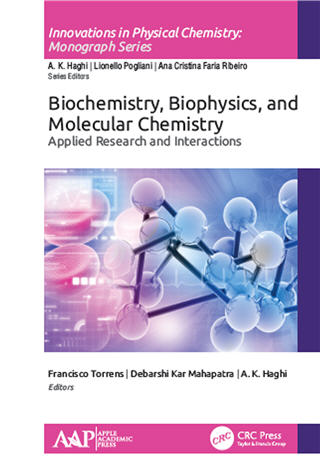 Biochemistry, Biophysics, and Molecular Chemistry: Applied Research and Interactions, ISBN-13: 978-1771888165