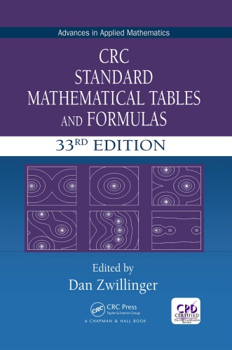 CRC Standard Mathematical Tables and Formulas 33rd Edition by Daniel Zwillinger, ISBN-13: 978-1498777803