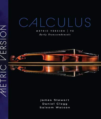 Calculus: Early Transcendentals (9th Metric Edition) – Stewart/Watson/Clegg – eBook PDF