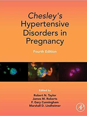 Chesley’s Hypertensive Disorders in Pregnancy (4th Edition) – eBook PDF