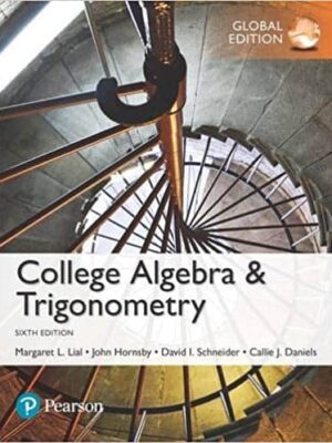 College Algebra and Trigonometry (6th Edition) – Global – eBook PDF