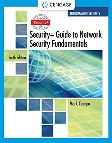 CompTIA Security+ Guide to Network Security Fundamentals 6th Edition, ISBN-13: 978-1337288781