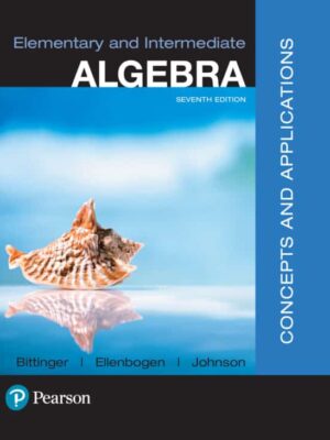 Elementary and Intermediate Algebra: Concepts and Applications (7th Edition) – eBook PDF