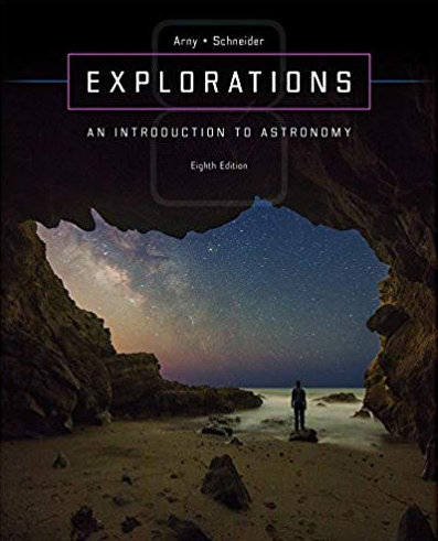 Explorations: Introduction to Astronomy 8th Edition, ISBN-13: 978-0073513911