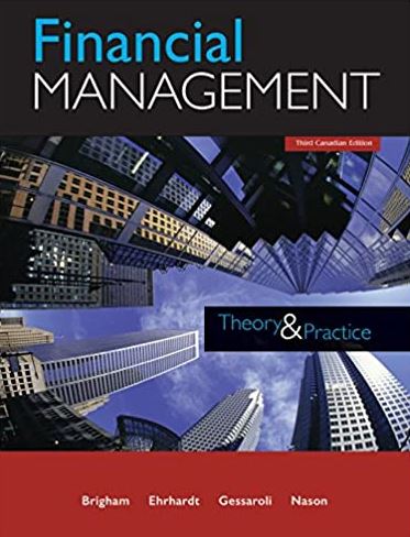 Financial Management: Theory and Practice 3rd Canadian Edition, ISBN-13: 978-0176583057