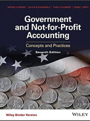 Government and Not-for-Profit Accounting (7th Edition) – eBook PDF