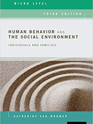 Human Behavior and the Social Environment, Micro Level (3rd Edition) – eBook PDF