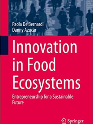 Innovation in Food Ecosystems: Entrepreneurship for a Sustainable Future – eBook PDF