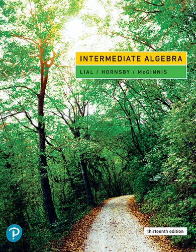 Intermediate Algebra 13th Edition by Margaret Lial, ISBN-13: 978-0134896403