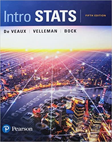 Intro Stats 5th Edition by Richard De Veaux, ISBN-13 : 978-0134210223