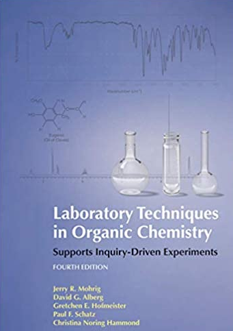 Laboratory Techniques in Organic Chemistry 4th Edition, ISBN-13: 978-1464134227