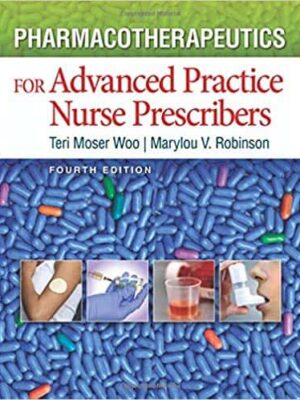 Pharmacotherapeutics for Advanced Practice Nurse Prescribers (4th Edition)