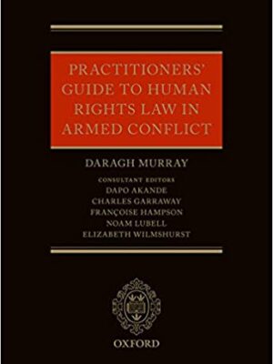 Practitioners’ Guide to Human Rights Law in Armed Conflict – eBook PDF