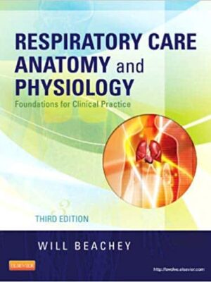 Respiratory Care Anatomy and Physiology: Foundations for Clinical Practice (3rd Edition) – eBook PDF