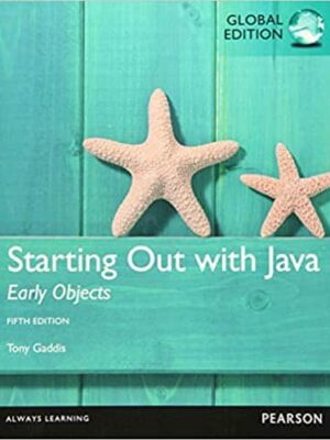 Starting Out with Java Early Objects (5th Global Edition) – eBook PDF