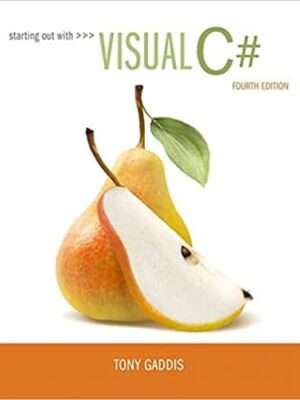 Starting out with Visual C# (4th Edition) – eBook PDF