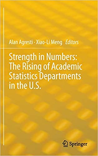 Strength in Numbers: The Rising of Academic Statistics Departments in the U. S., ISBN-13: 978-1461436485