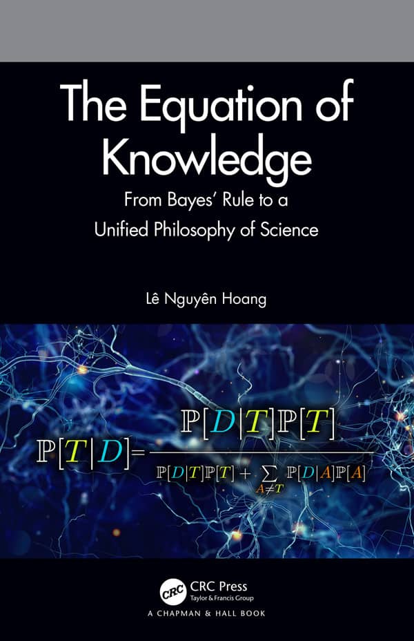 The Equation of Knowledge: From Bayes’ Rule to a Unified Philosophy of Science – eBook PDF