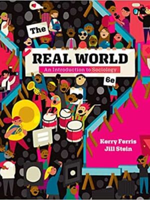 The Real World: An Introduction to Sociology (6th Edition) – eBook PDF