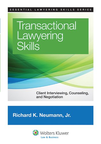 Transactional Lawyering Skills by Richard K. Neumann Jr., ISBN-13: 978-1454822325