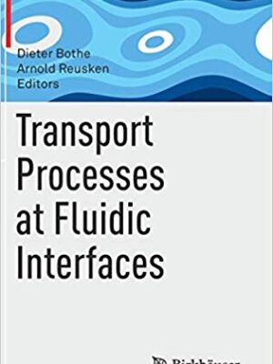 Transport Processes at Fluidic Interfaces – eBook PDF