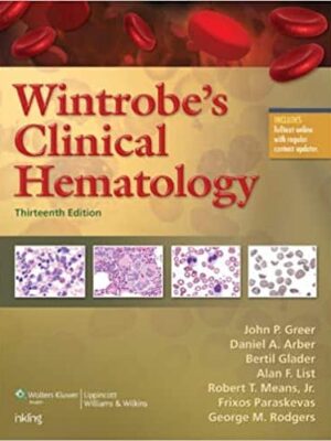 Wintrobe’s Clinical Hematology (13th Edition) – eBook PDF